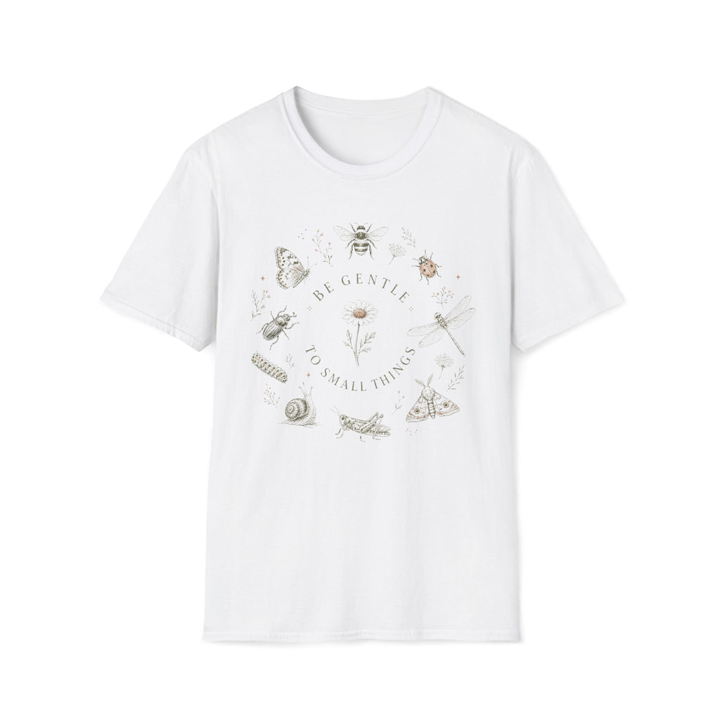 Be Gentle To Small Thinks Garden Friends T-Shirt