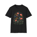 Let It Grow T-Shirt