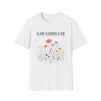 Slow Garden Club Grow Gently Anyway T-Shirt