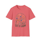 Let It Grow T-Shirt