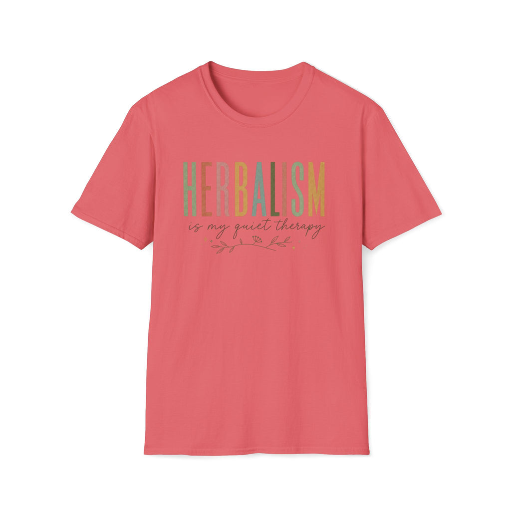 Herbalism Is My Quiet Therapy T-Shirt