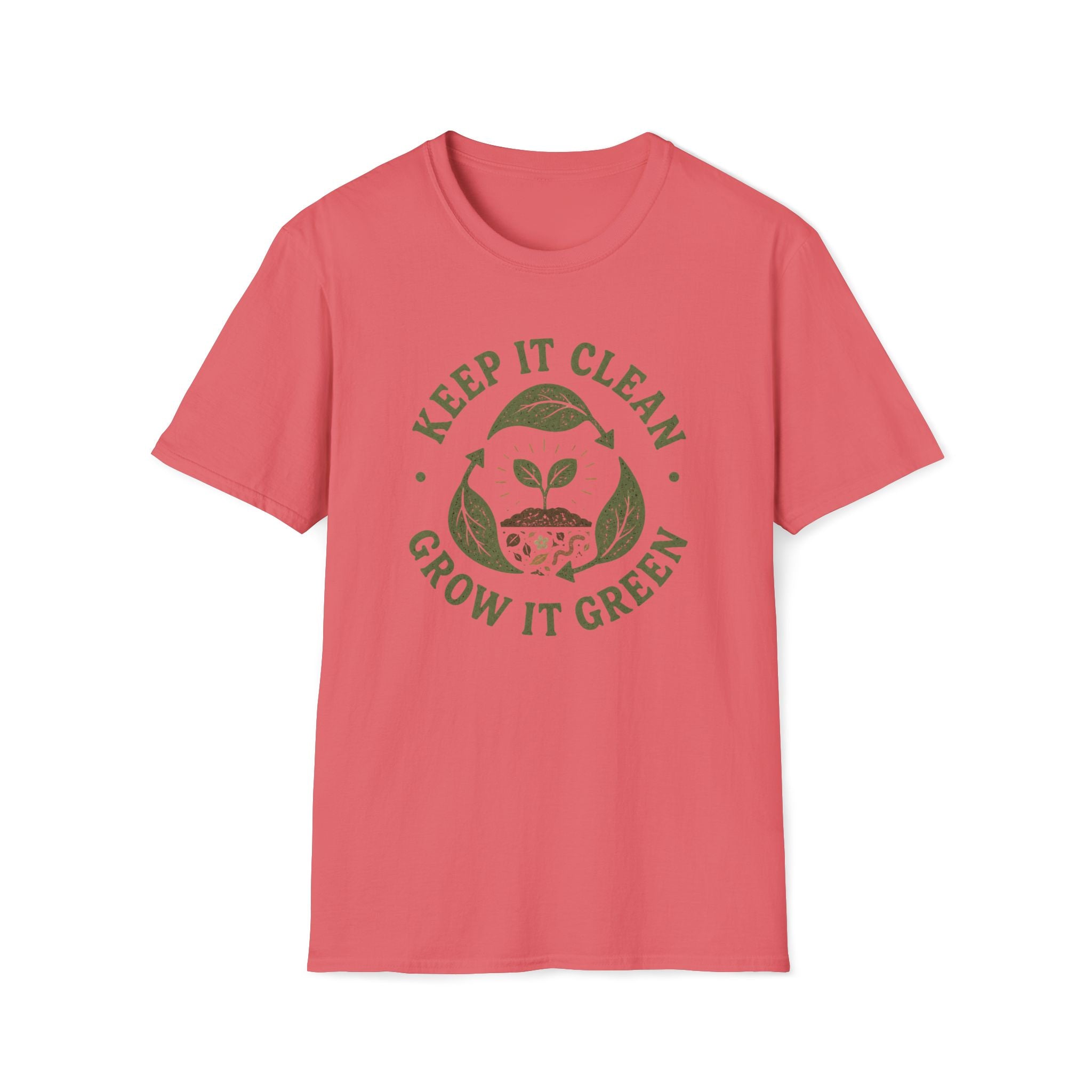 Keep It Clean Grow It Green T-Shirt