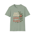 Quite Person Loud About Plants T-Shirt