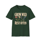 Grow Wild Rest Often Garden T-Shirt