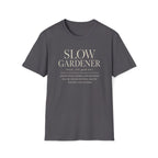 Slow Gardener T-Shirt