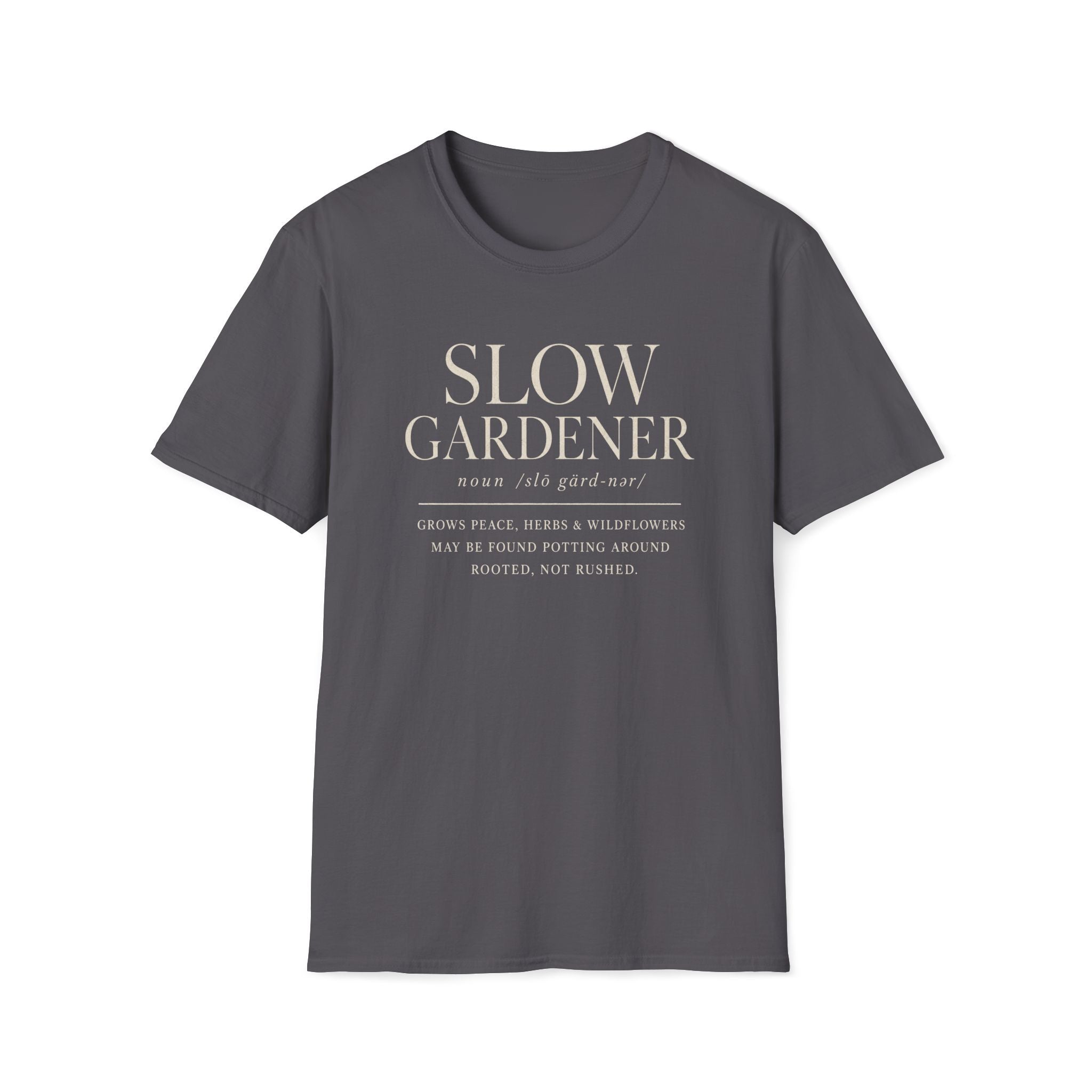 Slow Gardener T-Shirt