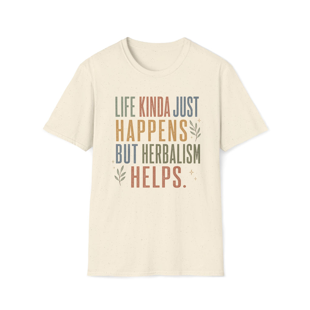 Life Happens Herbalism Helps T-Shirt