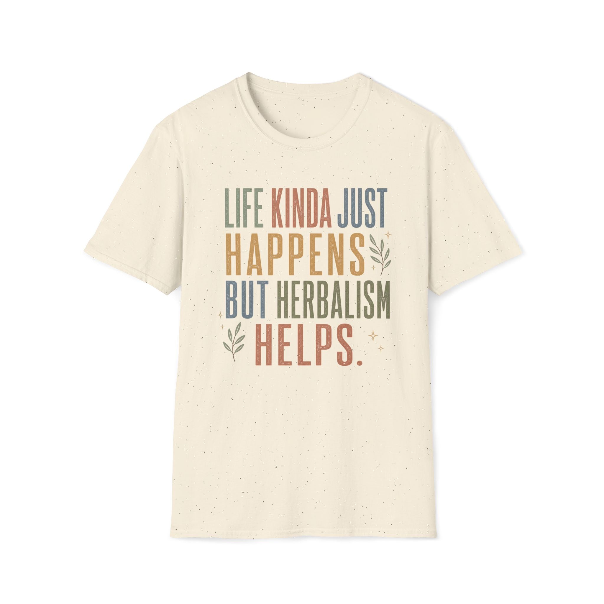 Life Happens Herbalism Helps T-Shirt