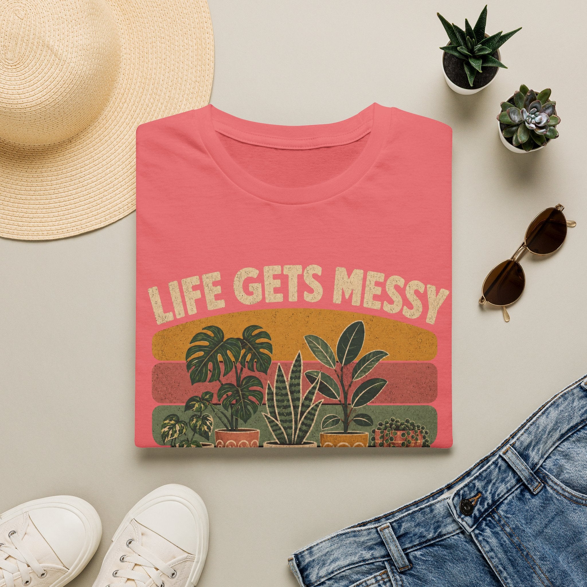 Life Gets Messy Plant Keep Me Grounded T-Shirt