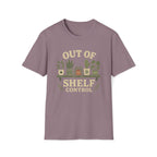 Out Of Shelf Control Plant Lover T-Shirt