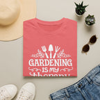 Gardening is my Therapy T-Shirt