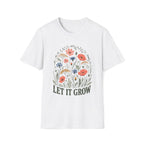 Let It Grow T-Shirt