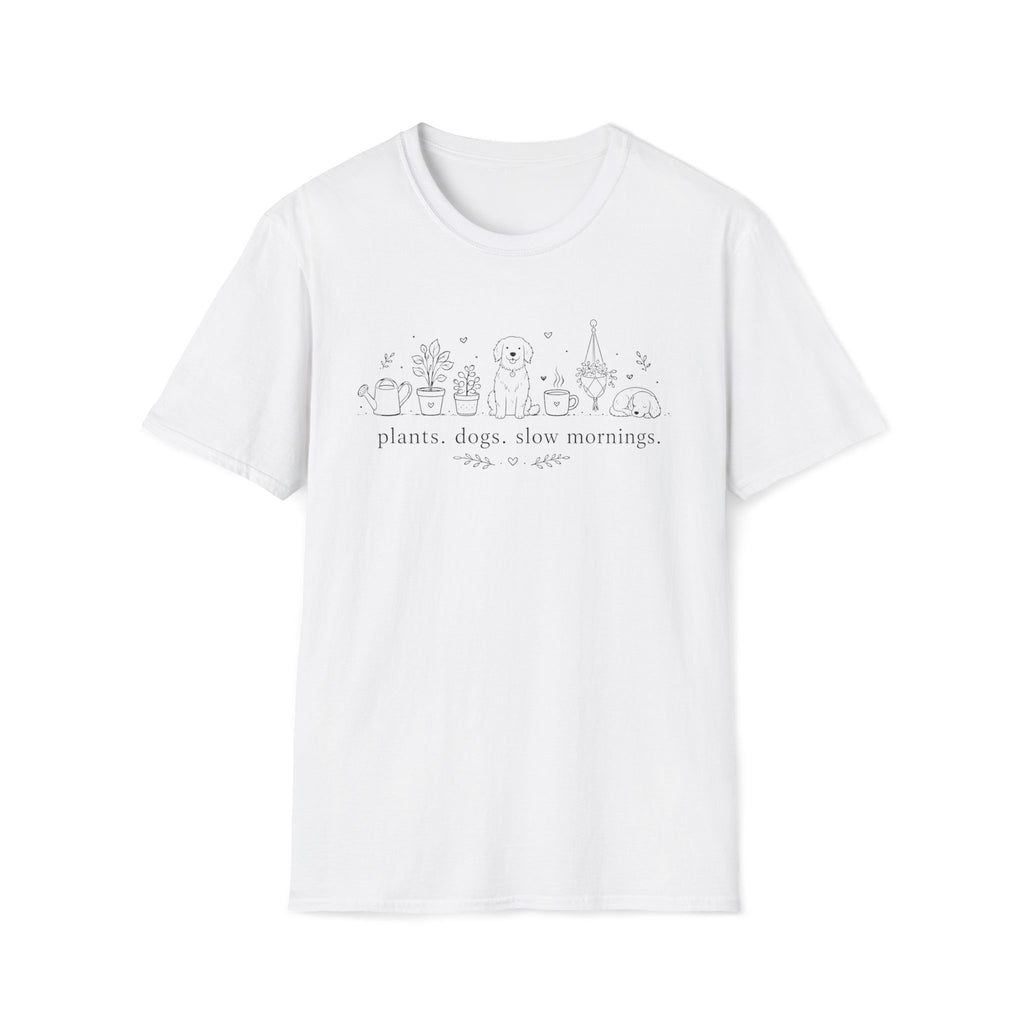 Plant. Dogs. Slow Mornings Lover T-Shirt