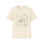 I'll be in my Office T-Shirt - Nature Graphic Tee”