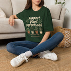 Support Plant Parenthood T-Shirt