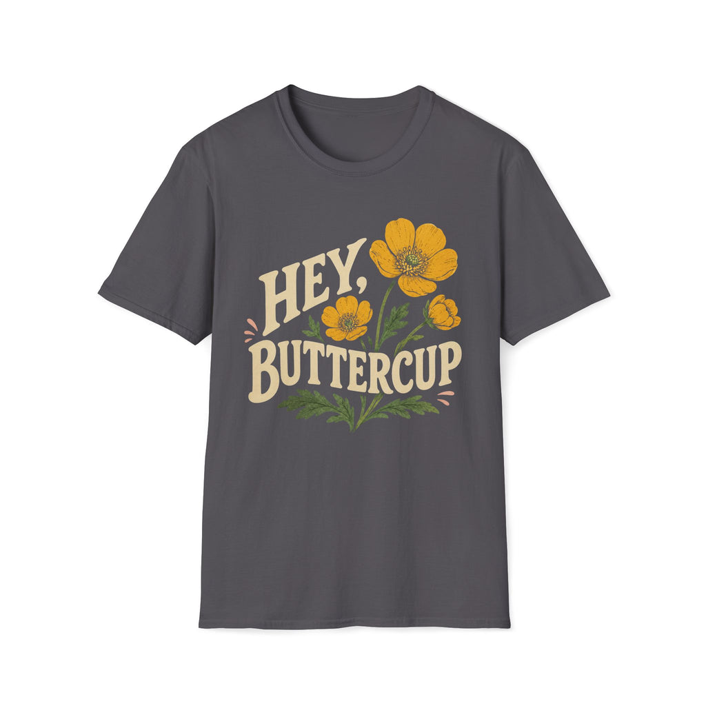 Hey Buttercup T-Shirt