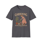 Gardening Keeps Me Harmless T-Shirt