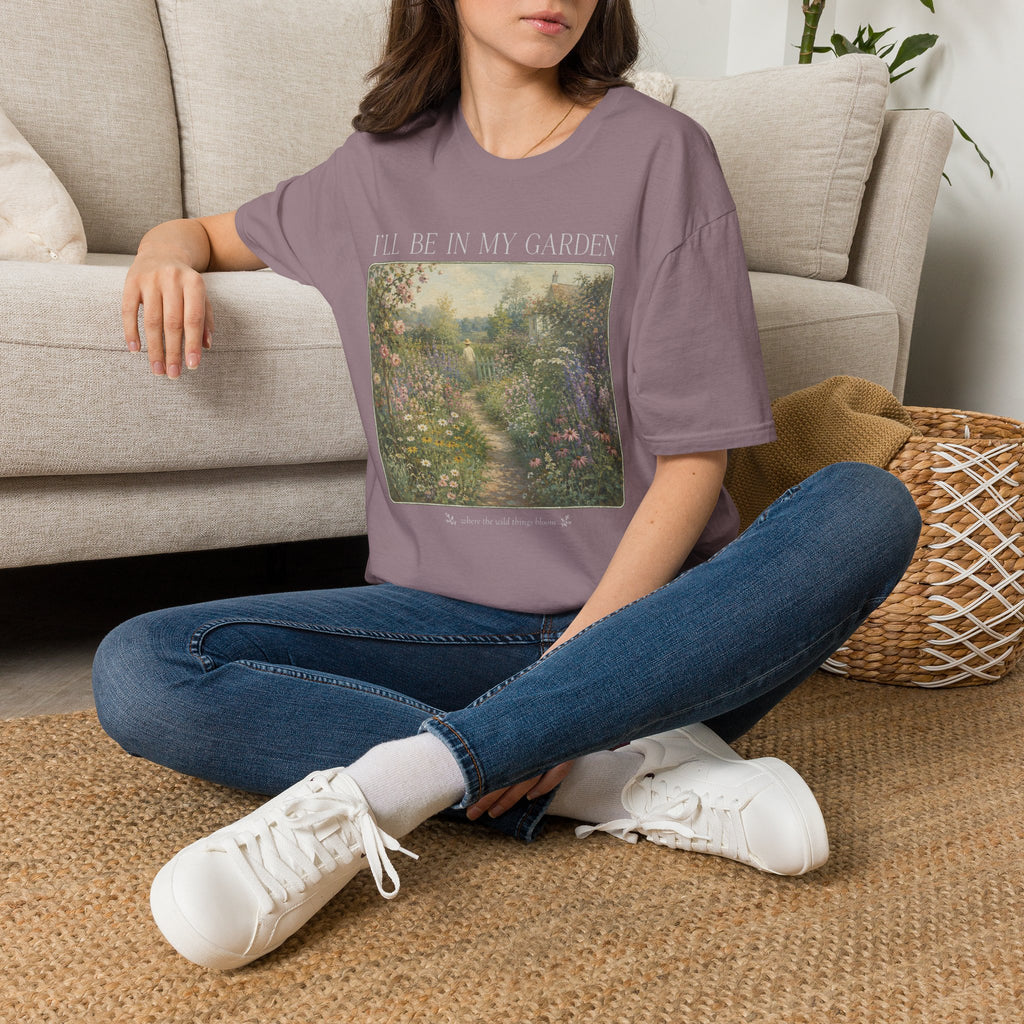 I’ll Be in My Garden Wild Things Bloom T-Shirt