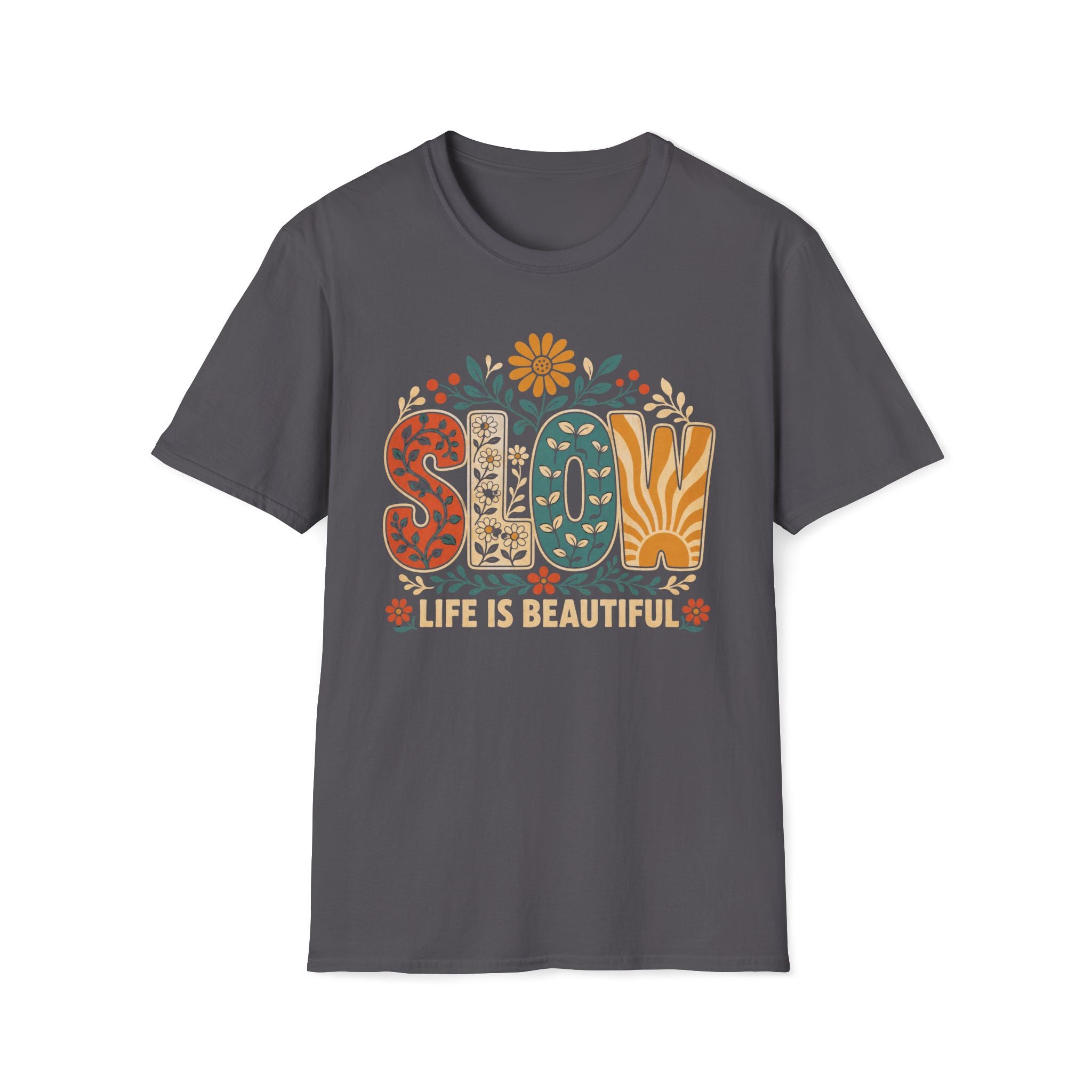 Slow Life Is Beautiful T-Shirt
