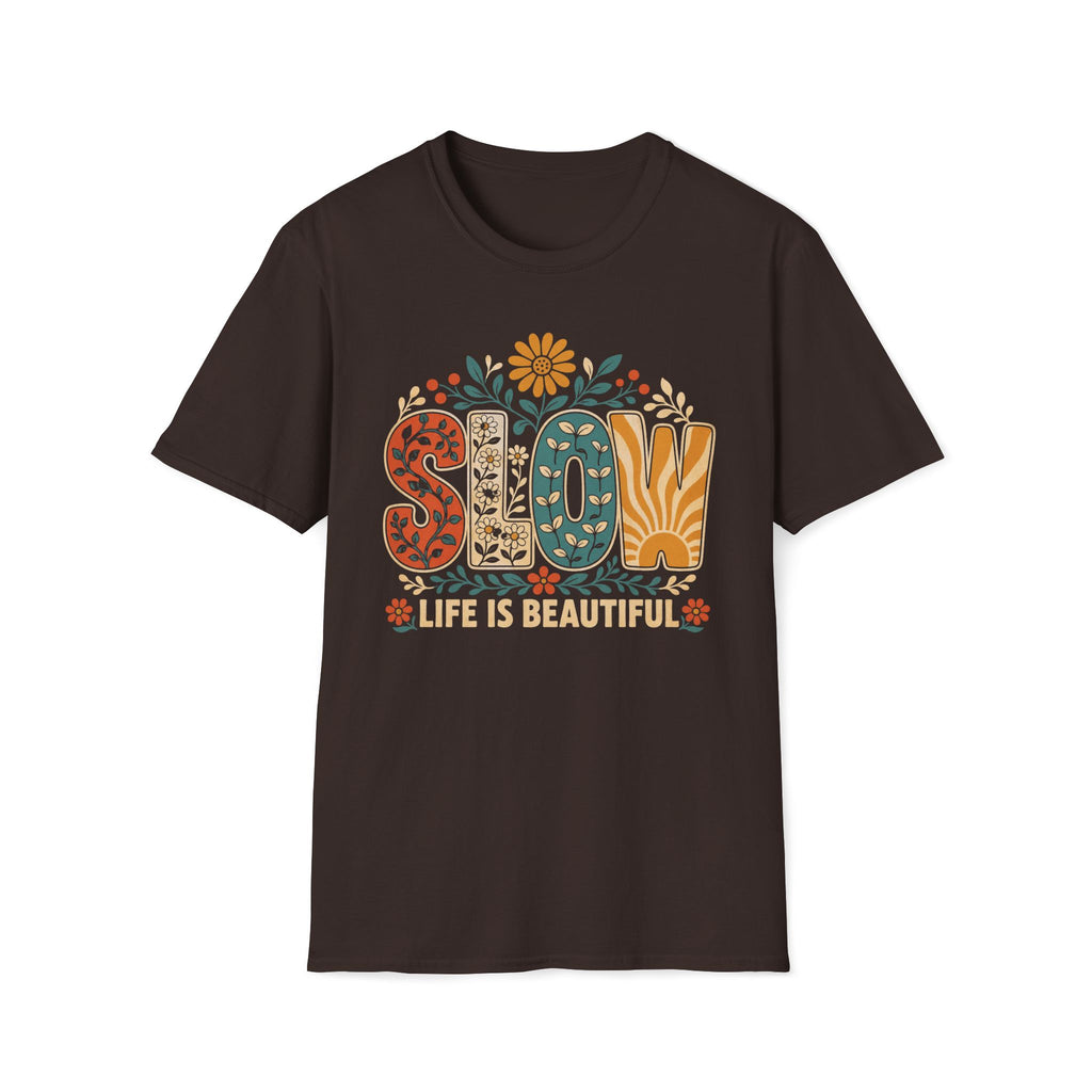 Slow Life Is Beautiful T-Shirt