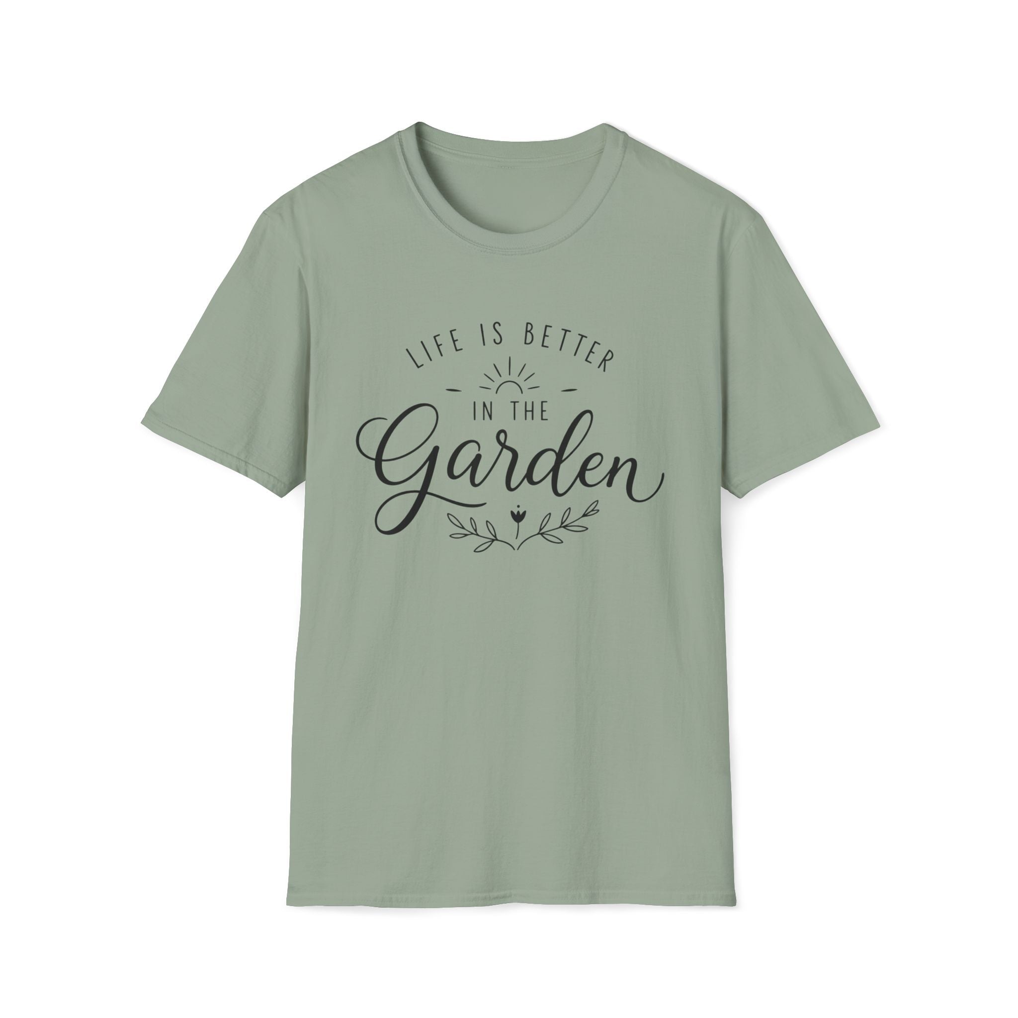 Life Is Better In The Garden T-Shirt