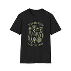 Never Stop Growing T-Shirt