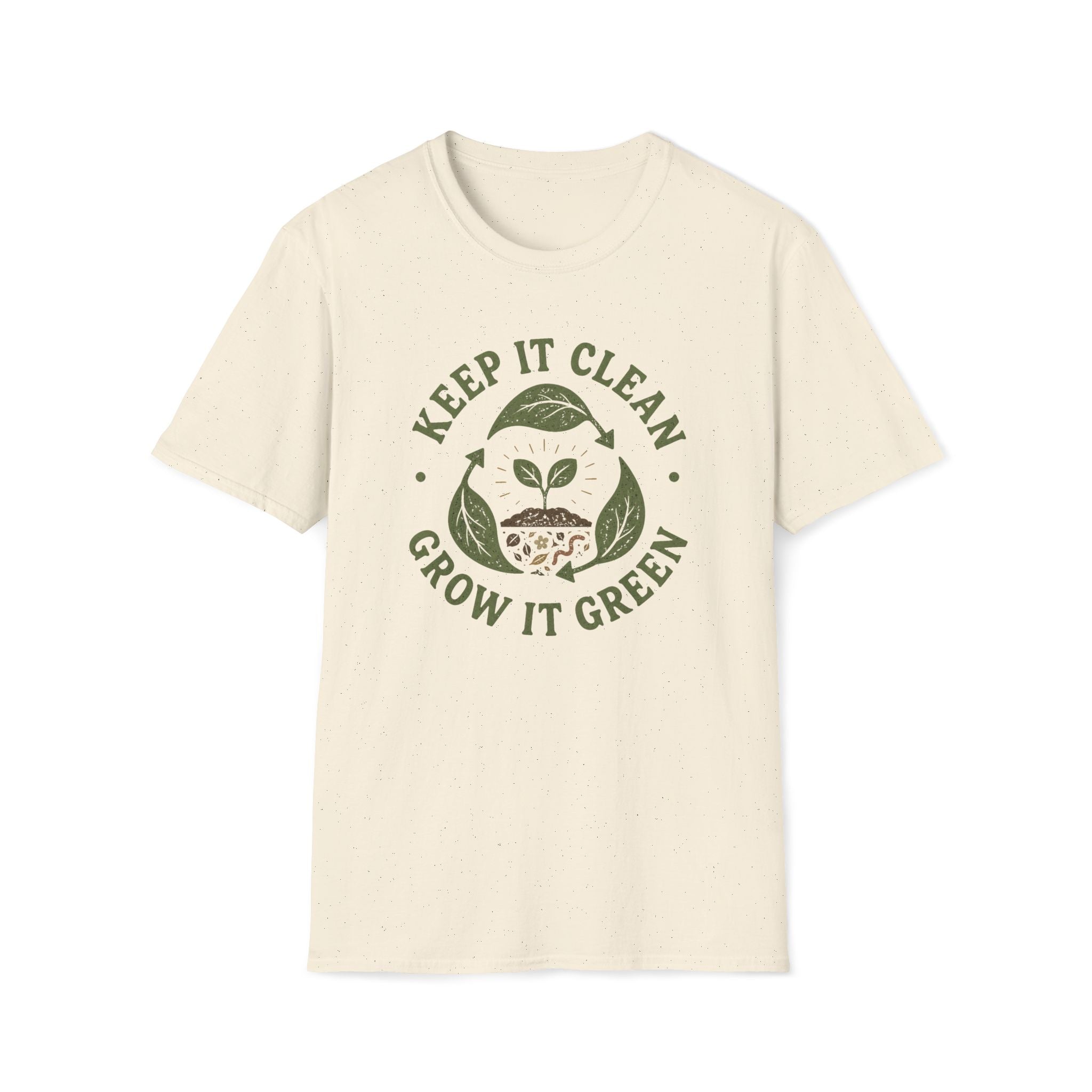 Keep It Clean Grow It Green T-Shirt