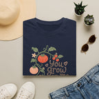 You Grow On Me Garden Growers T-Shirt