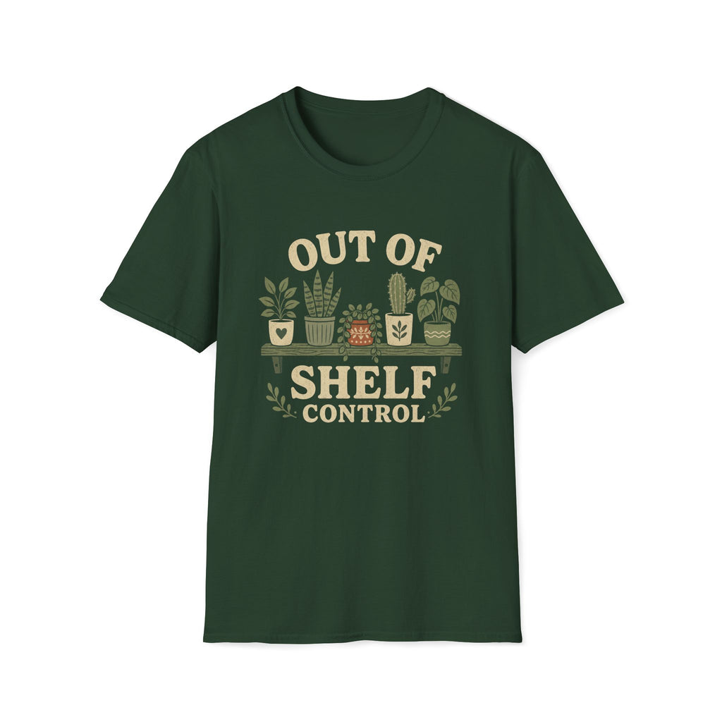 Out Of Shelf Control Plant Lover T-Shirt