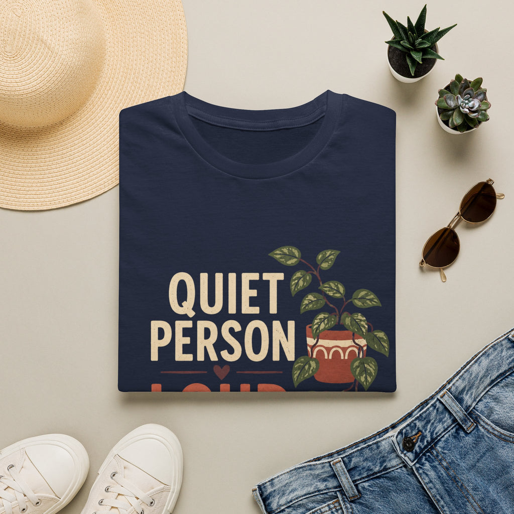 Quite Person Loud About Plants T-Shirt