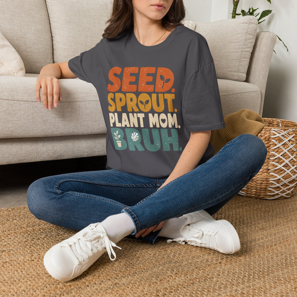 Seed Sprout Plant Mum Bruh T-Shirt