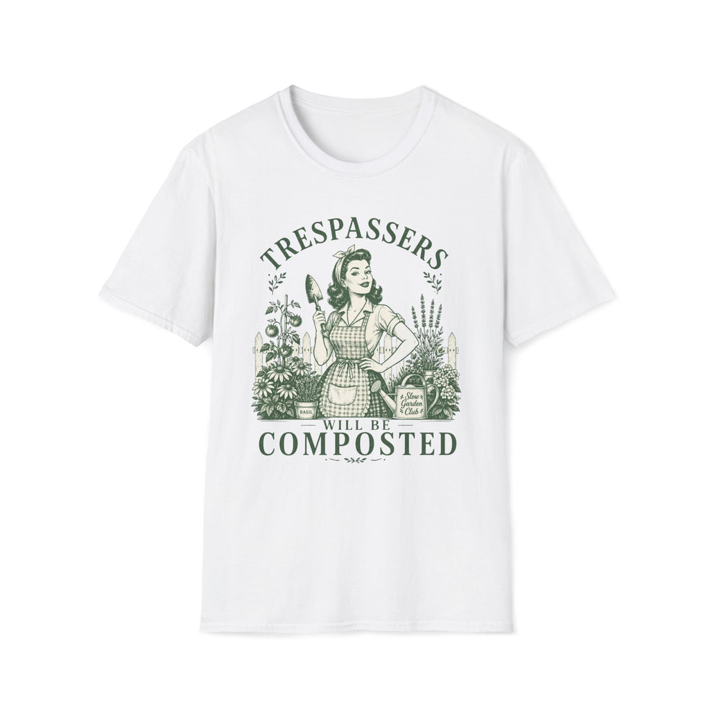 Trespassers Will Be Composted Garden Mother T-Shirt