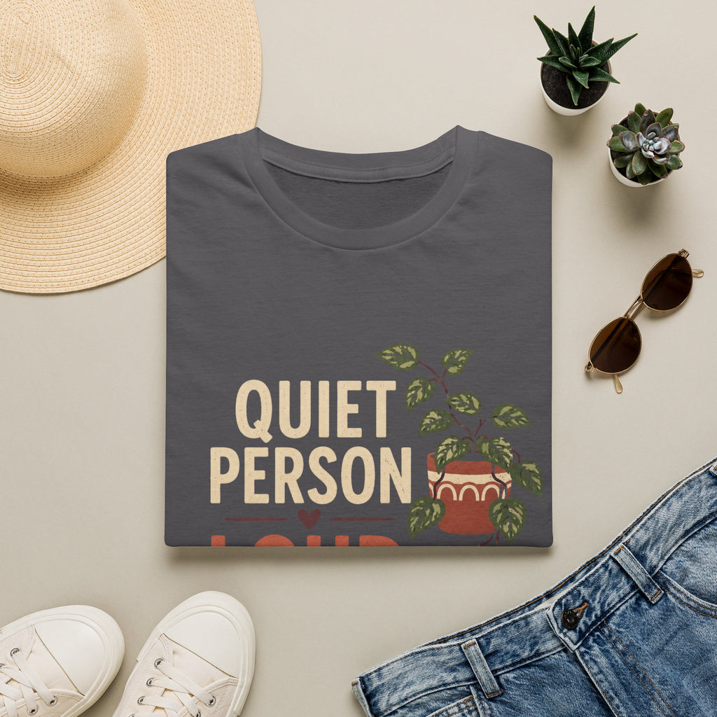 Quite Person Loud About Plants T-Shirt