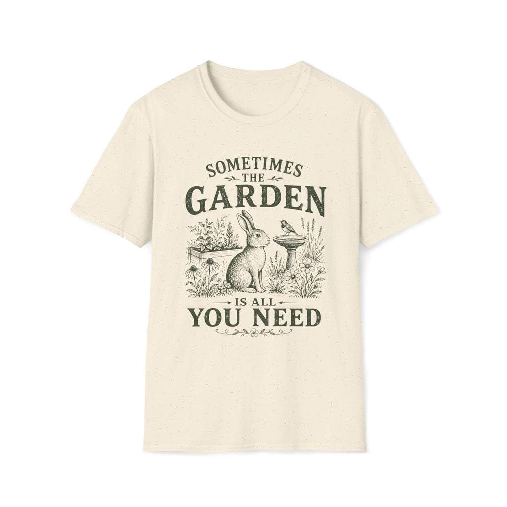 The Garden Is All You Need T-Shirt