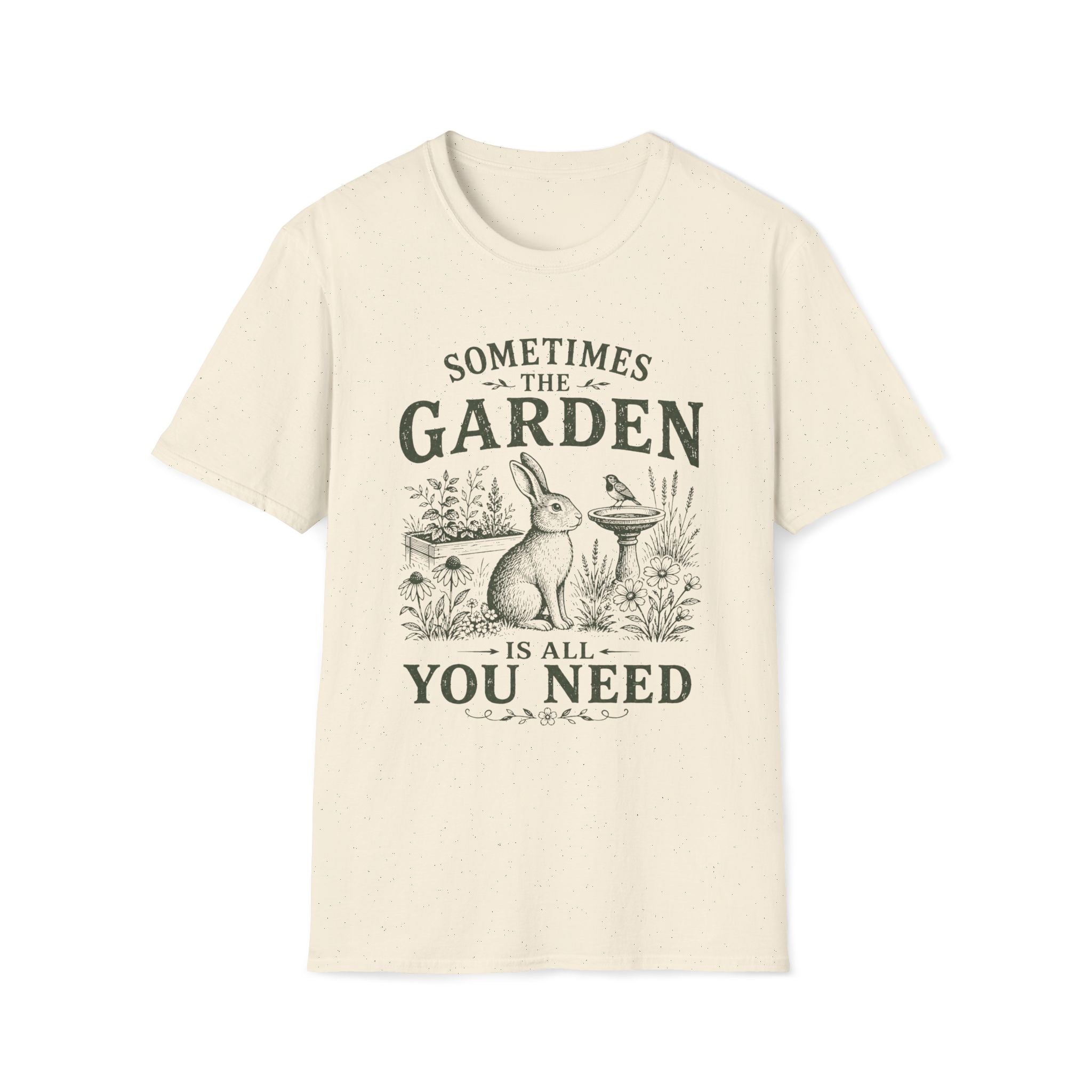 The Garden Is All You Need T-Shirt