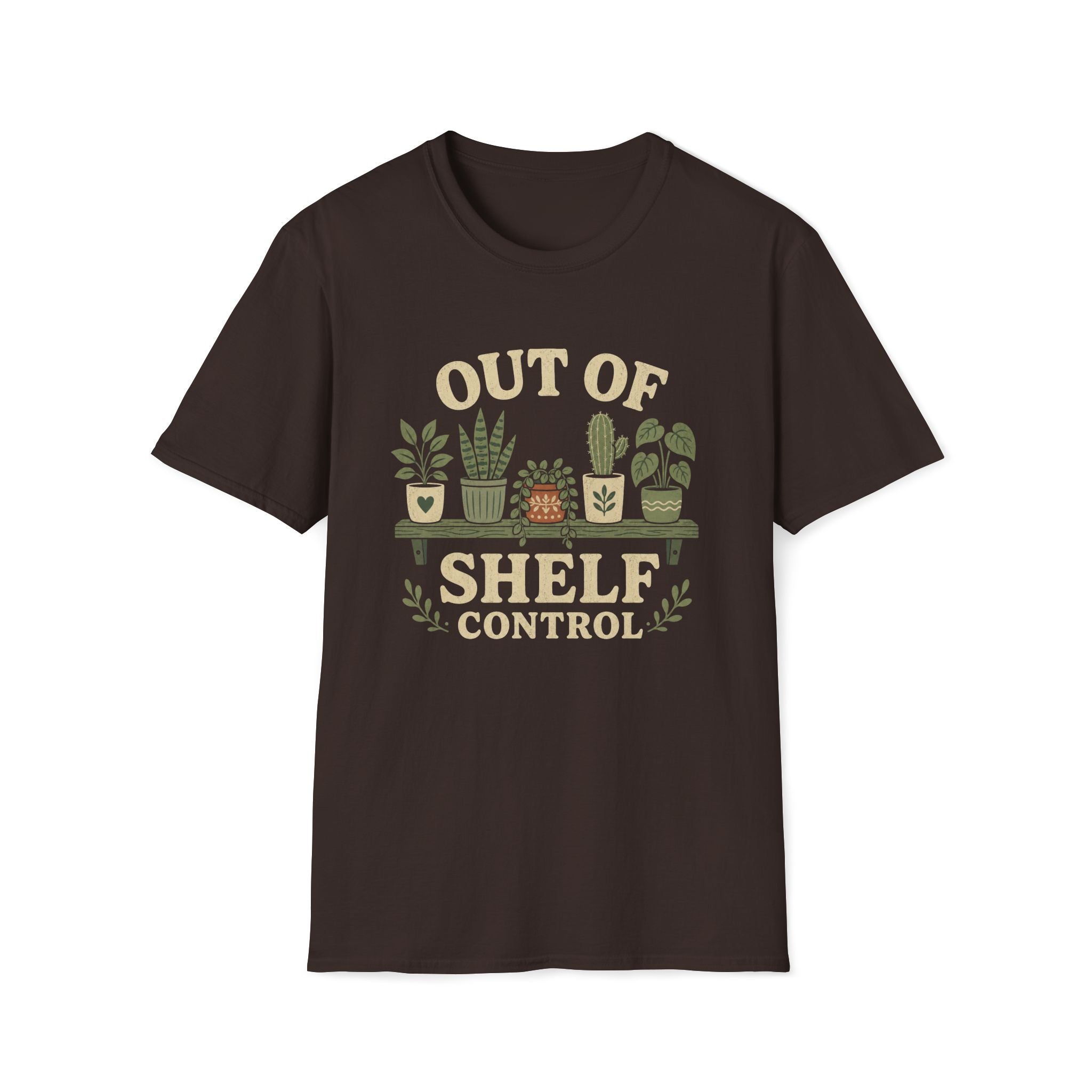 Out Of Shelf Control Plant Lover T-Shirt