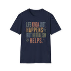 Life Happens Herbalism Helps T-Shirt