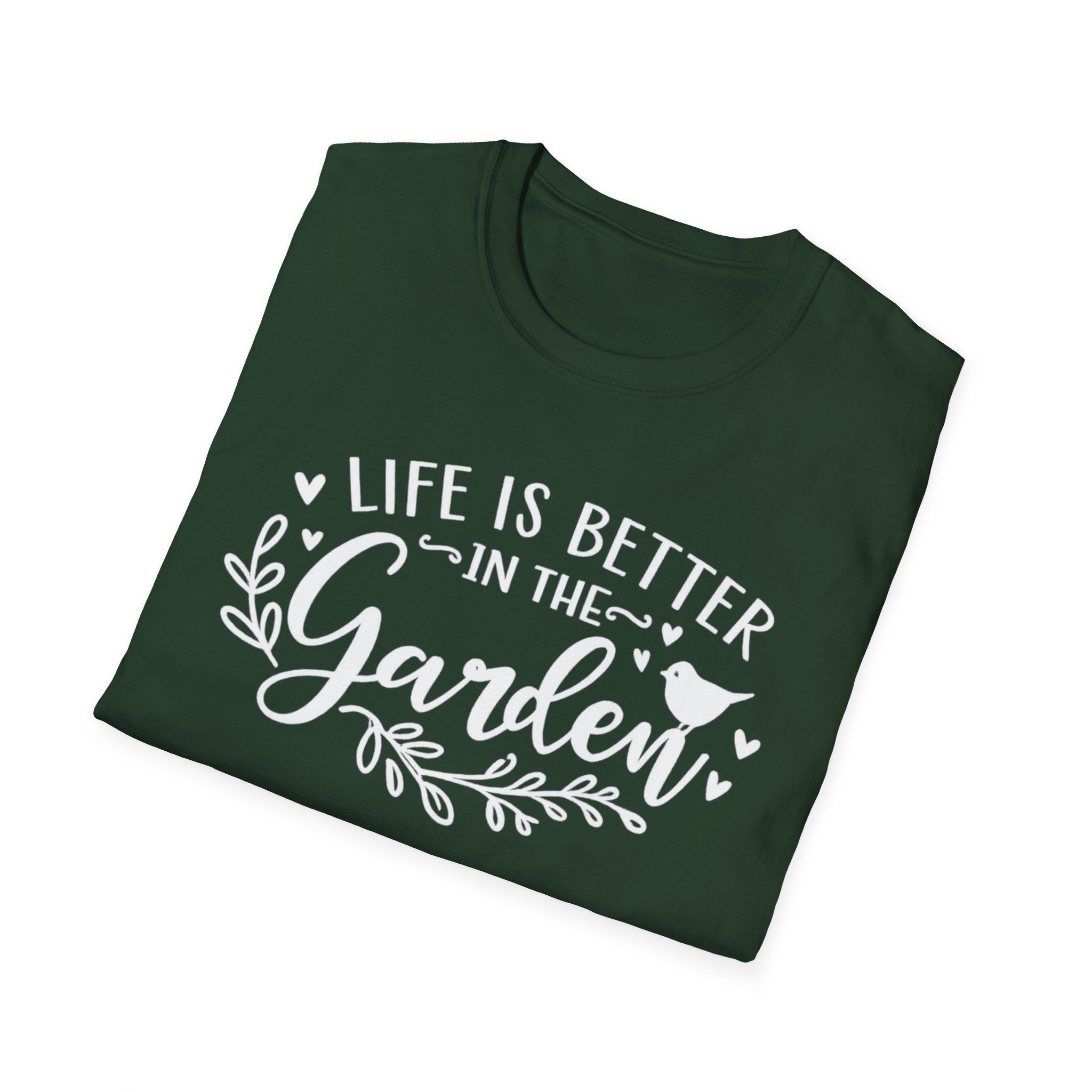 Life is Better in the Garden T-Shirt