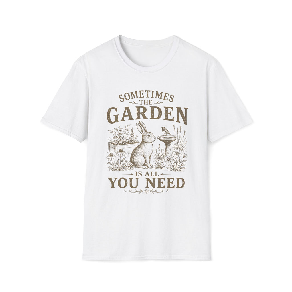 The Garden Is All You Need T-Shirt