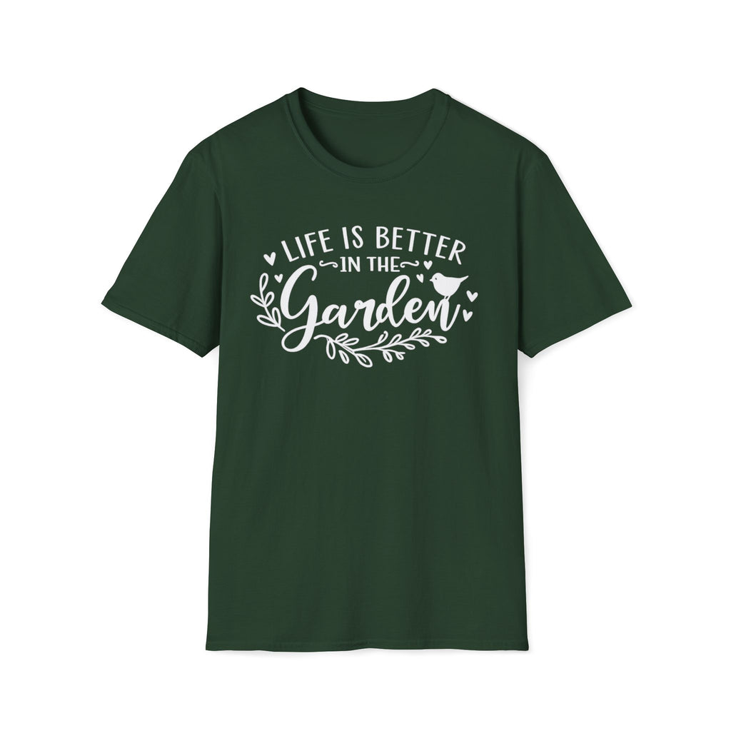 Life is Better in the Garden T-Shirt