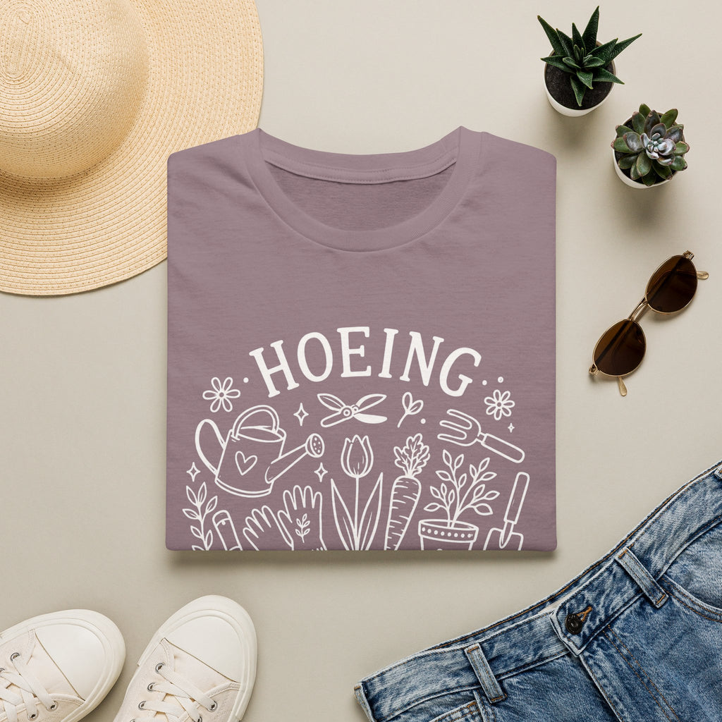 Hoeing Ain't Easy T-Shirt