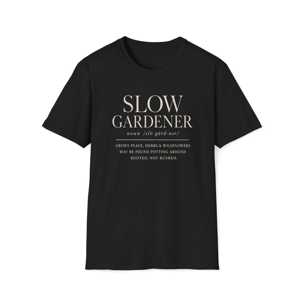 Slow Gardener T-Shirt