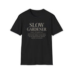 Slow Gardener T-Shirt