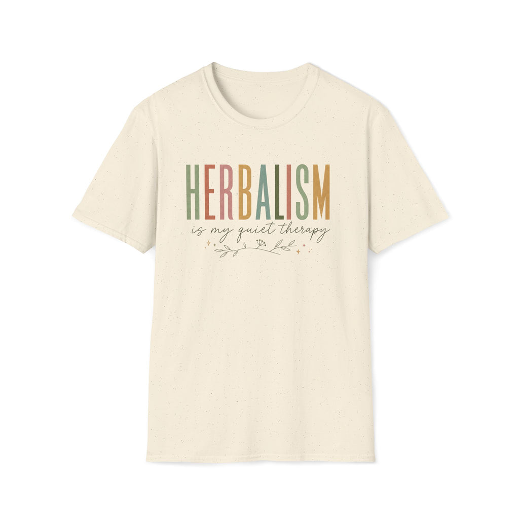 Herbalism Is My Quiet Therapy T-Shirt