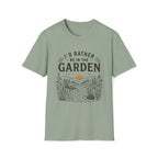 I'd Rather Be In The Garden T-Shirt