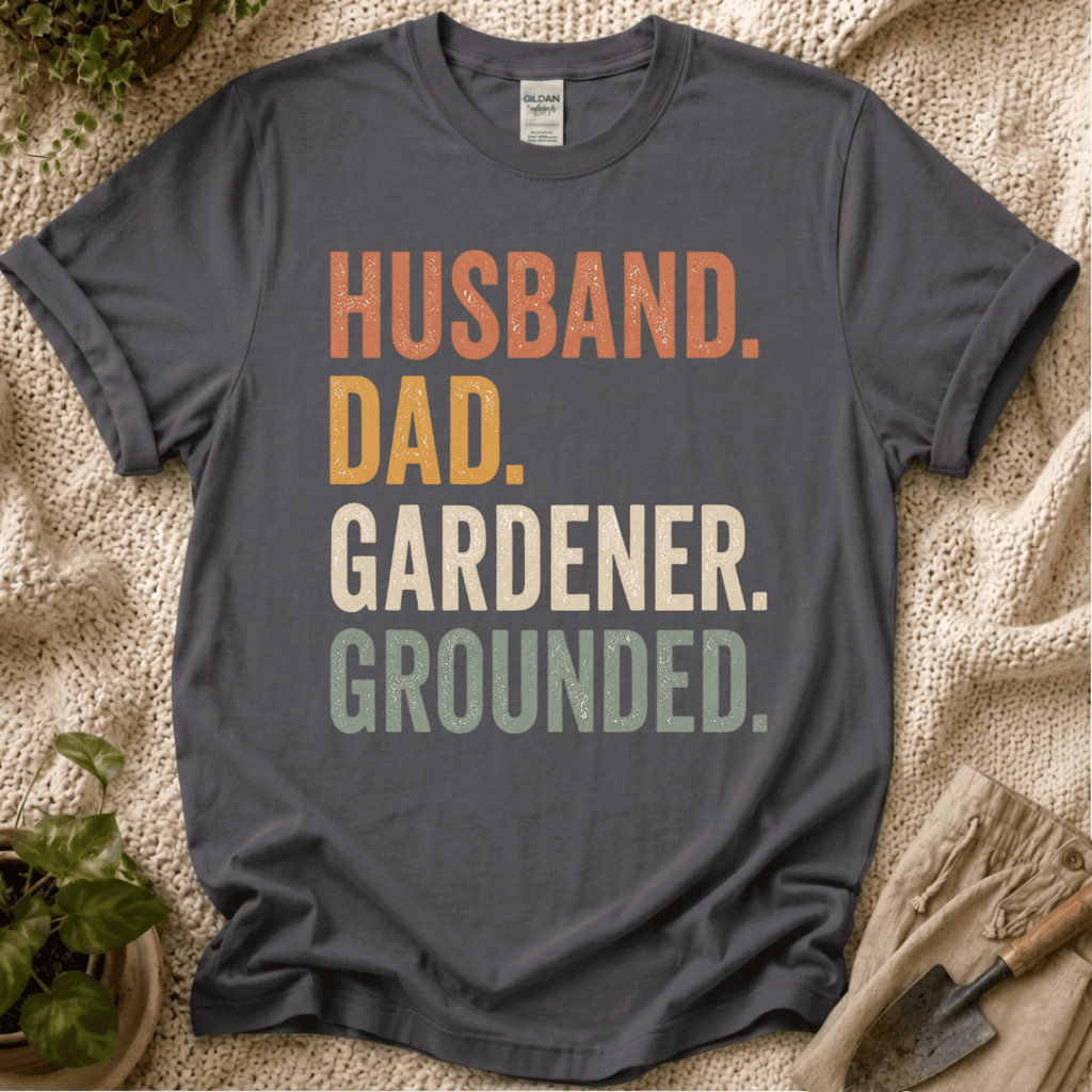 Husband. Dad. Gardener. Grounded. T-Shirt - Zen & Zucchinis garden graphic tee