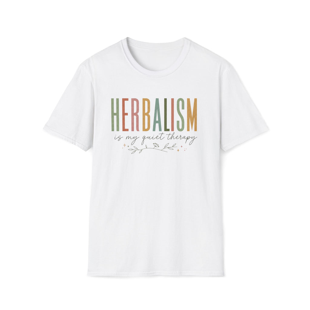 Herbalism Is My Quiet Therapy T-Shirt