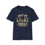 Out Of Shelf Control Plant Lover T-Shirt