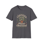 Certified Plant Obsessed T-Shirt