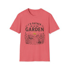 I'd Rather Be In The Garden T-Shirt